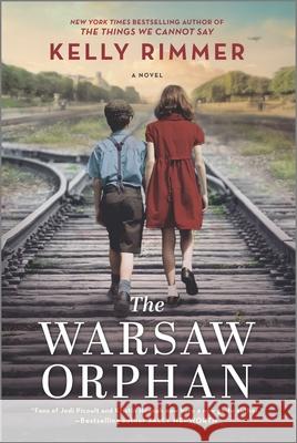 The Warsaw Orphan: A WWII Historical Fiction Novel Rimmer, Kelly 9781525895999 Graydon House - książka