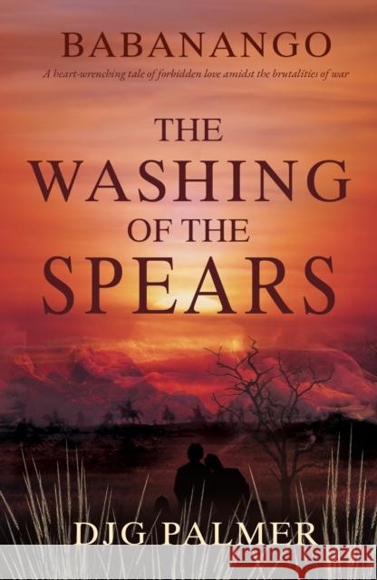 The Washing of the Spears DJG Palmer 9781803782850 Cranthorpe Millner Publishers - książka