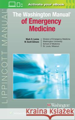 The Washington Manual of Emergency Medicine Levine, Mark D. 9781496379252 LWW - książka