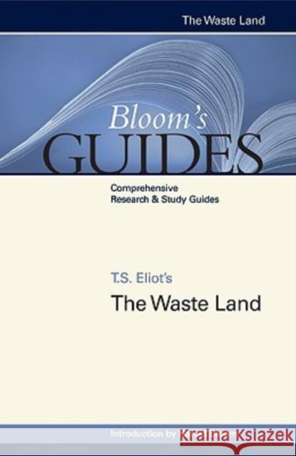 The Waste Land T. S. Eliot Harold Bloom 9780791093610 Chelsea House Publications - książka
