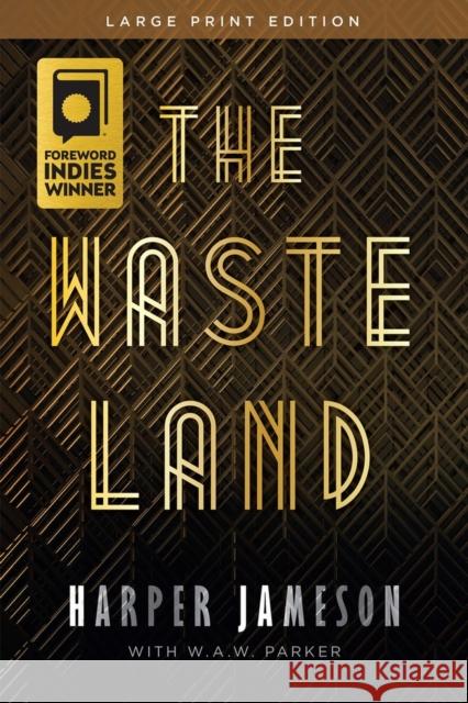The Wasteland Harper H. Jameson W. a. W. Parker 9781646305025 Level 4 Press - książka