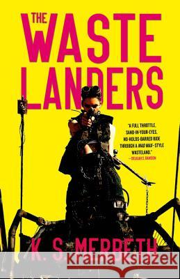 The Wastelanders K. S. Merbeth 9780316527071 Orbit - książka