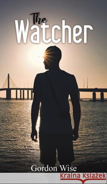 The Watcher Gordon Wise 9781398460843 Austin Macauley Publishers - książka