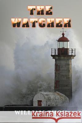 The Watcher William Zhou 9781543418873 Xlibris - książka