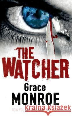 The Watcher Grace Monroe 9781847560421 HARPERCOLLINS PUBLISHERS - książka