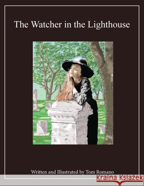 The Watcher in the Lighthouse Tom Romano 9780997171525 AB Film Publishing - książka