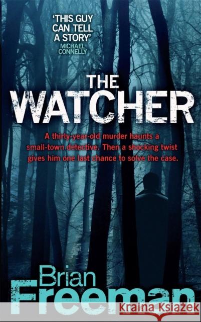 The Watcher (Jonathan Stride Book 4): A fast-paced Minnesota murder mystery Brian Freeman 9780755335299 Headline Publishing Group - książka