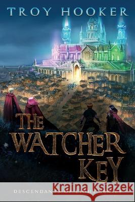 The Watcher Key Troy D Hooker, Jeannie Wilson 9781734458459 Descendant Publishing - książka
