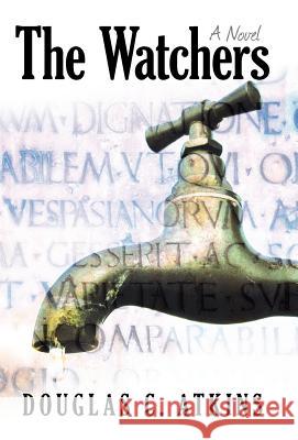 The Watchers Douglas C. Atkins 9781475915501 iUniverse.com - książka