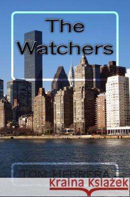 The Watchers Tom Herrera 9781478247272 Createspace - książka