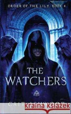 The Watchers Cait Ashwood Hannah Bauman 9781732151338 Whisper Press LLC - książka