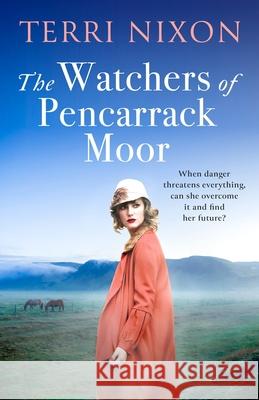 The Watchers of Pencarrack Moor Terri Nixon 9780349431727 Little, Brown Book Group - książka