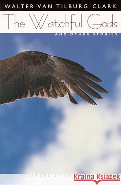 The Watchful Gods: And Other Stories Clark, Walter Van Tilburg 9780874176018 University of Nevada Press - książka