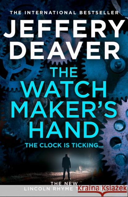 The Watchmaker's Hand Jeffery Deaver 9780008503871 HarperCollins Publishers - książka