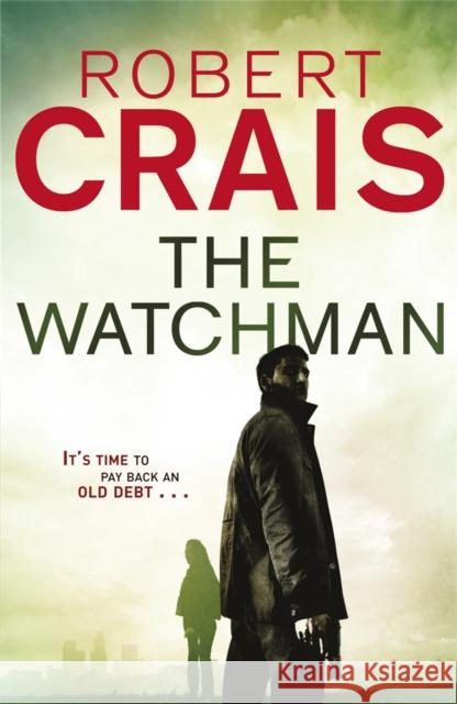 The Watchman Crais, Robert 9781409135593 Orion Publishing Co - książka