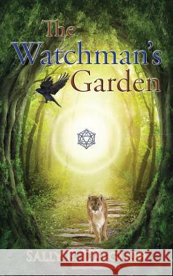 The Watchman's Garden Sally E. Dalglish 9780755216642 New Generation Publishing - książka
