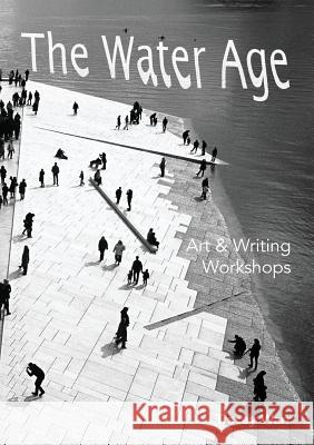 The Water Age Art & Writing Workshops Tracey Warr 9780995490239 Meanda Books - książka