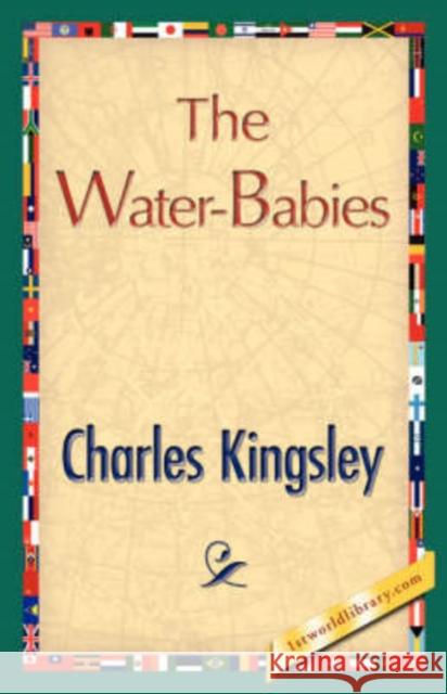 The Water-Babies Kingsley Charle 9781421847085 1st World Library - książka