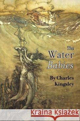 The Water-Babies: A Fairy-Tale for a Land Baby Charles Kingsley 9789187611254 Timaios Press - książka