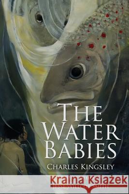 The Water Babies: Illustrated Charles Kingsley Jesse Willcox Smith 9781511413725 Createspace - książka