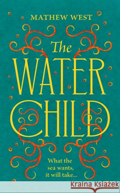 The Water Child Mathew West 9780008472979 HarperCollins Publishers - książka