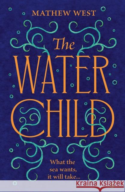 The Water Child Mathew West 9780008473006 HarperCollins Publishers - książka