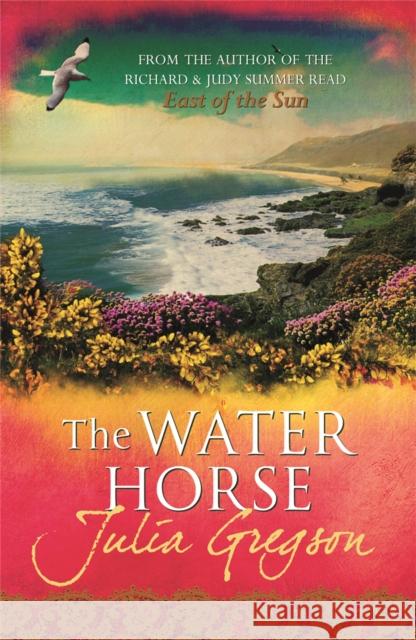 The Water Horse Julia Gregson 9781409102656 Orion Publishing Co - książka