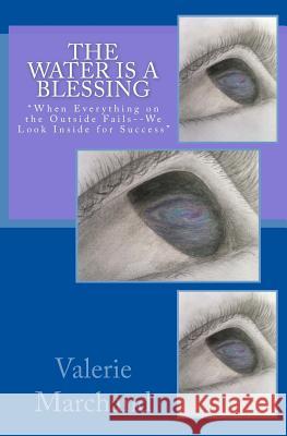 The Water Is A Blessing Marchand, Valerie 9781492983705 Createspace - książka