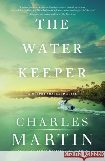 The Water Keeper Charles Martin 9780785230946 Thomas Nelson - książka