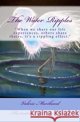 The Water Ripples Valerie Marchand 9781493610853 Createspace - książka