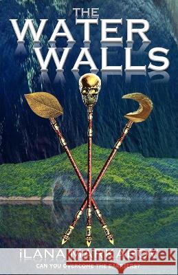 The Water Walls Ilana Markarov 9798848248012 Independently Published - książka