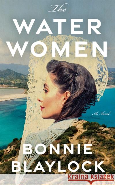 The Water Women: A Novel Bonnie Blaylock 9781662535666 Lake Union Publishing - książka