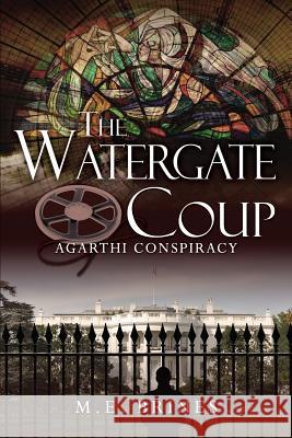 The Watergate Coup M. E. Brines 9781728630687 Independently Published - książka