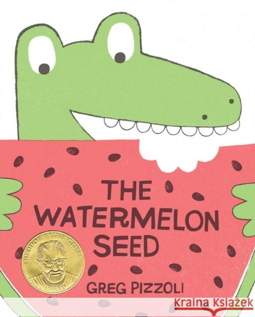 The Watermelon Seed Greg Pizzoli Greg Pizzoli 9781423171010 Hyperion Books - książka