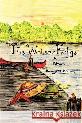 The Water's Edge Beverly M. Rathbun 9781465344526 Xlibris Corporation - książka