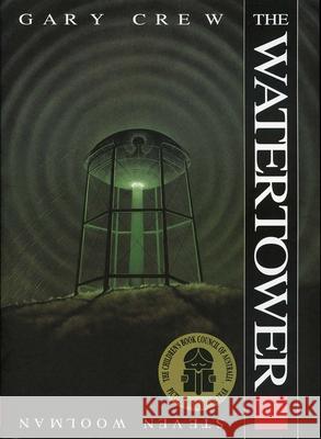 The Watertower Gary Crew Steven Woolman 9781566563314 Crocodile Books - książka