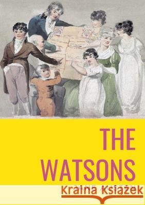 The watsons: the unfinished novel by Jane Austen Jane Austen 9782382740705 Les Prairies Numeriques - książka