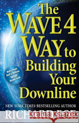 The WAVE 4 Way to Building Your Downline Poe, Richard 9780988490239 Heraklid Books - książka