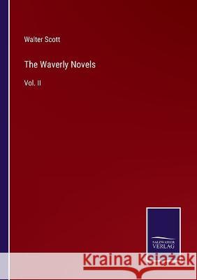 The Waverly Novels: Vol. II Walter Scott 9783375125561 Salzwasser-Verlag - książka