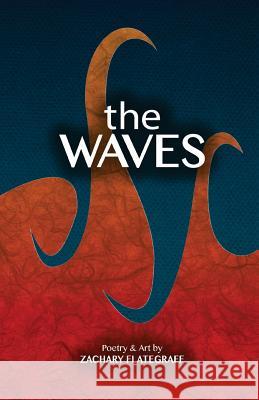 The Waves Zachary Flategraff 9781508770206 Createspace - książka