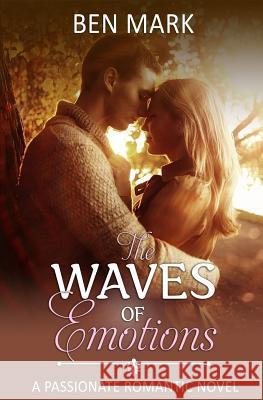 The Waves Of Emotions Mark, Ben 9781542550420 Createspace Independent Publishing Platform - książka