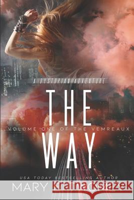 The Way Mary E. Twomey 9781491078167 Createspace - książka
