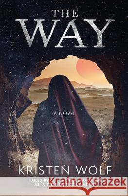 The Way: A Girl Who Dared to Rise Kristen Wolf 9780999610350 Pixeltry - książka