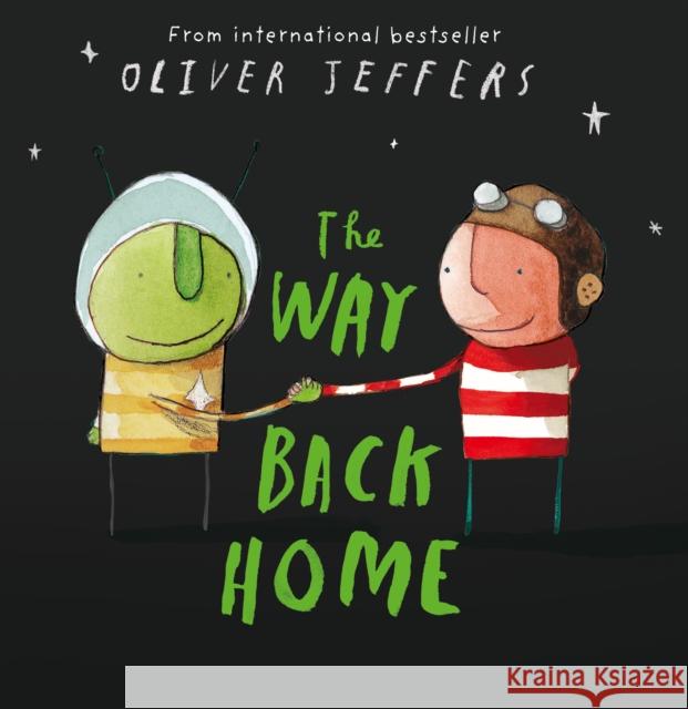 The Way Back Home Oliver Jeffers 9780007182329 HarperCollins Publishers - książka