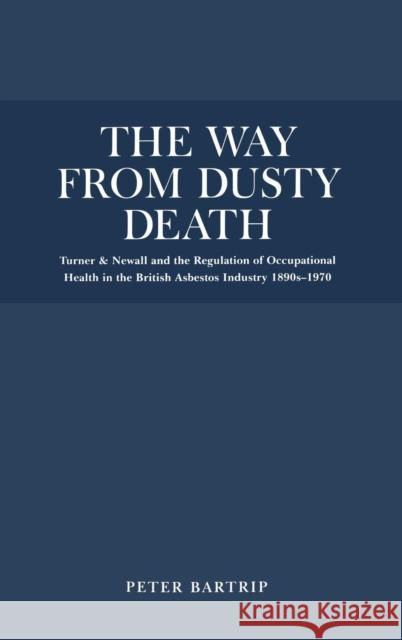 The Way from Dusty Death Bartrip, Peter 9780485115734 Athlone Press - książka