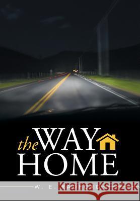 The Way Home W. E. Radford 9781503559714 Xlibris Corporation - książka