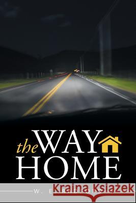 The Way Home W. E. Radford 9781503559721 Xlibris Corporation - książka