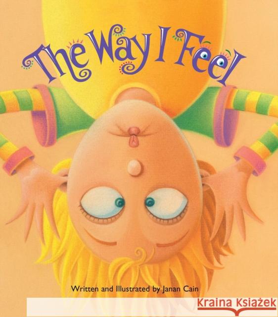 The Way I Feel Janan Cain Janan Cain 9781641604987 Parenting Press - książka