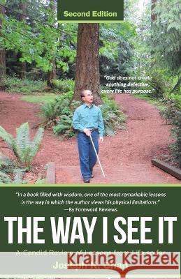 The Way I See It: A Candid Review of Lessons from Life so far Joseph K Chan   9781960546746 Jc Press - książka