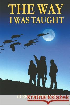 The Way I Was Taught Glenn Schiffman 9781499183351 Createspace - książka